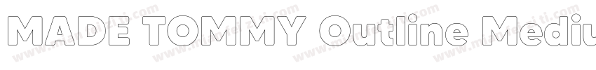 MADE TOMMY Outline Medium字体转换